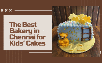 The Best Bakery in Chennai for Kids’ Cakes